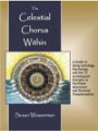 The Celestial Chorus Within: A Guide to Using Astrology, Psychology, and the 12 Archetypical Energies to Facilitate Awareness and Personal Transfor