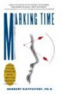 Marking Time: What Our Attitudes Toward Time Reveal About Our Personalities and Conflict