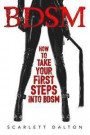 BDSM - How to Take Your First Steps Into BDSM