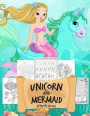 Unicorn and Mermaid Activity Books: Amazing of Variety Unicorn and Mermaid Activity Books for Girls, a Fun Kid Workbook Game for Learning, Coloring, D