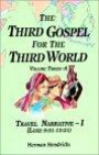 The Third Gospel for the Third World: Travel Narrative (Vol. 3A)