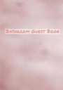 Bathroom Guest Book: Keep Your Guests Entertained While They Are Visiting the Bathroom with This Fun Bathroom Guest Book Shiny Pink Foil Co