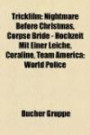 Trickfilm: Nightmare Before Christmas, Corpse Bride - Hochzeit Mit Einer Leiche, Coraline, Team America: World Police (German Edition)