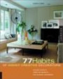 77 Habits of Highly Creative Interior Designers: Insider Secrets from the World's Top Design Professionals (Interior Design and Architecture)