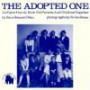 The Adopted One: An Open Family Book for Parents and Children Together