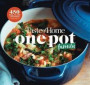 Taste of Home One Pot Favorites: 519 Dutch Oven, Instant Pot(r), Sheet Pan and Other Meal-In-One Lifesavers