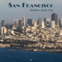 San Francisco Golden Gate City 2018: The Trendy City with the World Famous Bridge (Calvendo Places)