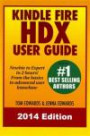 Kindle Fire HDX User Guide - Newbie to Expert in 2 Hours!