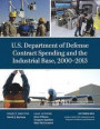 U.S. Department of Defense Contract Spending and the Industrial Base, 2000-2013 (CSIS Reports)