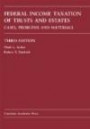 Federal Income Taxation of Trusts and Estates: Cases, Problems, and Materials (Carolina Academic Press Law Casebook)