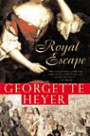 Royal Escape: In which a dare-devil King with a price on his head fools his enemies and terrifies his friend