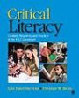 Critical Literacy: Context, Research, and Practice in the K-12 Classroom