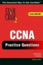 CCNA Practice Questions Exam Cram 2 (Exam Cram 2)