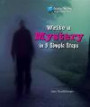 Write a Mystery in 5 Simple Steps (Creative Writing in 5 Simple Steps)