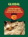 Global Export-Import Procedures and Contacts Handbook: Greece, Hong Kong, India, Indonesia, Ireland, Italy, Japan, Luxembourg, Malaysia, Mexico, Netherlands, ... 2 (World Business and Investment Library)