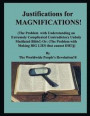 Justifications for MAGNIFICATIONS!: (The Problem with Understanding an Extremely Complicated Contradictory Unholy Mutilated Bible!) Or: (The Problem w
