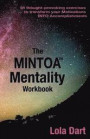 The MINTOA Mentality: 54 thought-provoking exercises to transform your Motivations INTO Accomplishments