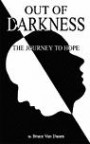 Out of Darkness: The Journey to Hope