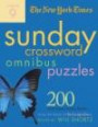 The New York Times Sunday Crossword Omnibus Volume 9 : 200 World-Famous Sunday Puzzles from the Pages of The New York Times (New York Times Sunday Crosswords Omnibus)