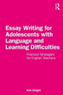 Essay Writing for Adolescents with Language and Learning Difficulties