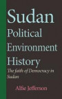 Sudan Political Environment History: The faith of Democracy in Sudan