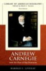 Andrew Carnegie and the Rise of Big Business (3rd Edition) (Library of American Biography)