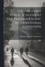 The Philippine Public Schools at the Panama-Pacific International Exposition