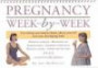 Pregnancy Week-By-Week: Everything You Need to Know About Yourself and Your Developing Baby
