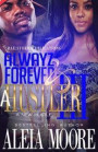 Alwayz & Forever A Hustler: A New Hustle