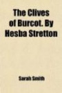 The Clives of Burcot. by Hesba Stretton