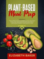 Plant-Based Meal Prep: 2 Books in 1: The Ultimate Detox Cookbook. Enjoy Delicious Vegan and Vegetarian Recipes and Finally Lose Weight Eating