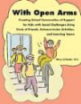 With Open Arms: Creating School Communities of Support for Kids with Social Challenges Using Circle of Friends, Extracurricular Activities, and Learning Teams