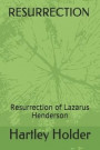 Resurrection: Resurrection of Lazarus Henderson