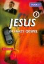 Jesus in Luke's Gospel: Book 3 (Daily Readings from)