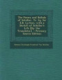 The Poems and Ballads of Schiller, Tr. by Sir E.B. Lytton. with a Sketch of Schiller's Life [By the Translator]. - Primary Source Edition