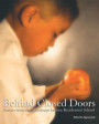 Behind Closed Doors: Stories from the Kamloops Indian Residential School