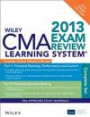 Wiley CMA Learning System Exam Review 2013, Complete Set, Online Intensive Review + Test Bank