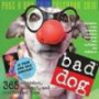 Bad Dog Page-A-Day Calendar 2010