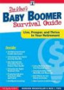 Baby Boomer Survival Guide: Live, Prosper, and Thrive In Your Retirement (Davinci Guides)