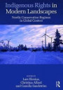 Indigenous Rights in Modern Landscapes: Nordic Conservation Regimes in Global Context