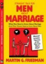Straight Talk for Men About Marriage : What Men Need to Know about Marriage (And What Women Need to Know About Men)