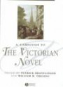 A Companion to the Victorian Novel (Blackwell Companions to Literature and Culture)
