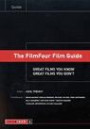 The FilmFour Film Guide: Great Films You Know and Great Films You Don't