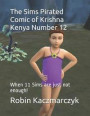 The Sims Pirated Comic of Krishna Kenya Number 12: When 11 Sims are just not enough!