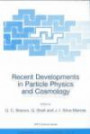 Recent Developments in Particle Physics and Cosmology (Nato Science Series II : Mathematics, Physics and Chemistry, Volume 34     (Paper))