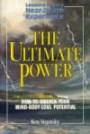 The Ultimate Power: How to Unlock Your Mind-Body-Soul Potential (The Love Living & Live Loving)