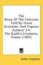 The Story of the Universe Told by Great Scientists and Popular Authors V4: The Earth's Creatures, Fauna (1905)