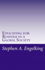 Educating for Business in a Global Society: The Strategic Relevance of Cooperative Education for Germany's Small and Medium Sized Enterprises