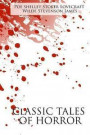 Classic Tales of Horror: A Collection of the Greatest Horror Tales of All-Time: The Call of Cthulhu, Dracula, Frankenstein, The Picture of Dori