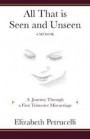 All That is Seen and Unseen: A Journey Through a First Trimester Miscarriage